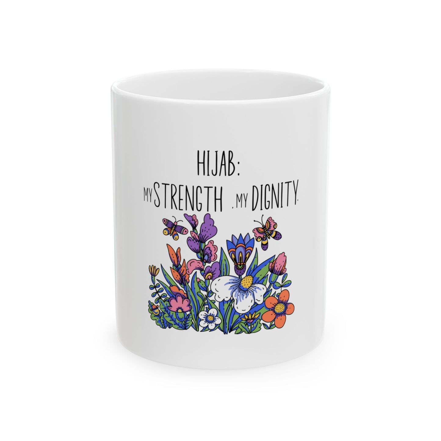 Hijab Strength & Dignity Ceramic Mug 11oz – Celebrate Your Identity