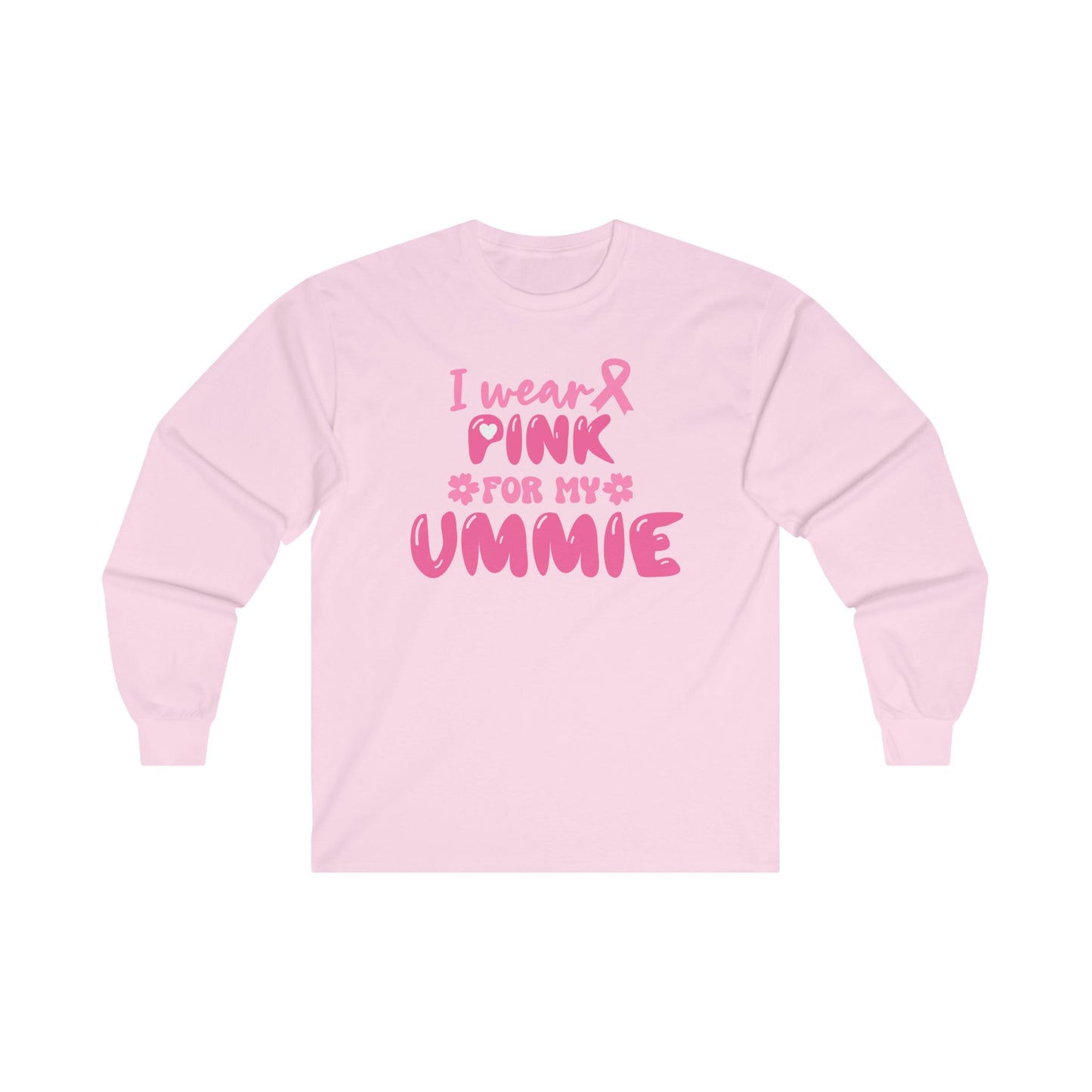 I Wear Pink for My Ummie - Unisex Ultra Cotton Long Sleeve Tee