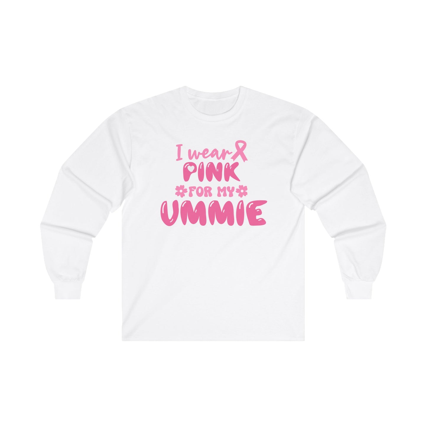 I Wear Pink for My Ummie - Unisex Ultra Cotton Long Sleeve Tee